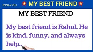 Your best friend essay in english  paragraph on my best friend  10 lines on your best friend [upl. by Warfourd]