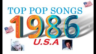 Top Pop Songs USA 1986 reupload [upl. by Einomrah]