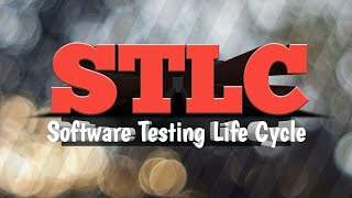 STLC Software Testing Life Cycle Phases [upl. by Yaniv925]