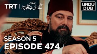 Payitaht Sultan Abdulhamid Episode 474  Season 5 [upl. by Namsaj]