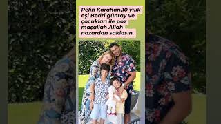 Pelin Karahan 10 yılık eşi Bedri güntay ve çocukları poz [upl. by Miett]