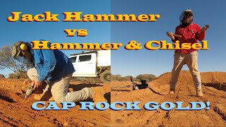 GOLD NUGGETS in the Cap Rock Jack Hammer vs Hammer amp Chisel Ep 32 [upl. by Atalee]