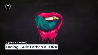 Lyrics  Vietsub Fading  Alle Farben amp ILIRA [upl. by Esdnil]