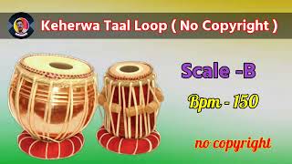 Keherwa Taal Loop। bpm 150।Scale  B।nocopyright। InstrumentPB [upl. by Esyla]