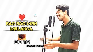 Rag Rag Mein Malanga Official Song  Hasan Zamee  Love Songs 2024  Bollywood Songs 2024 [upl. by Rehpotsirhcnhoj]