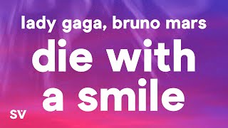 Lady Gaga Bruno Mars  Die With A Smile Lyrics [upl. by Ailet]