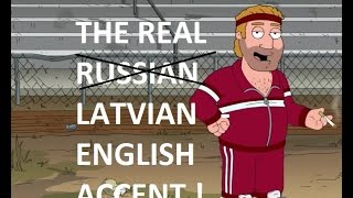 Family Guy Simpsons  youre doing it wrong Heres the REAL LATVIAN ACCENT [upl. by Nyladnar]