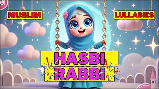 Hasbi Rabbi Jallallah  Islamic Lullabies  Baby Sleeping Arabic Naat  Islamic Cartoon for Kids [upl. by Ynove9]