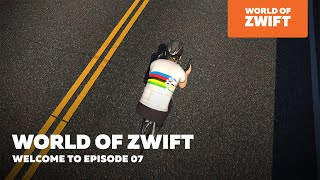 World of Zwift  Episode 7 [upl. by Cottle]