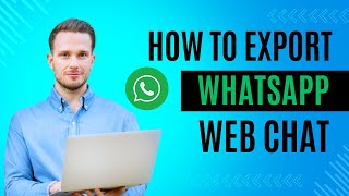 How to export WhatsApp web chat  WhatsApp hacks whatsapp hacks tutorial [upl. by Hcahsem]