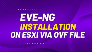 EVENG installation via OVF file [upl. by Enortna]