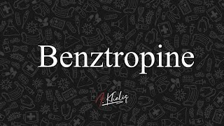 Benztropine Drugs for Neurodegenerative Disorders Cutting Down the Drugs Series [upl. by Averyl225]