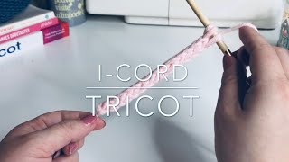 ICORD CORDELETTE  Tricot [upl. by Antonie330]