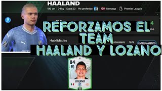 COMPRAMOS A HAALAND E IRVING CHUCKY LOZANO FIFA FC MOBILE MEJORO MI PLANTILLA EXCELENTES JUGADORES [upl. by Vale]