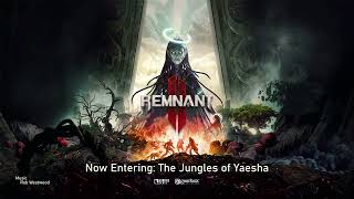 Remnant 2 Original Soundtrack  Now Entering The Jungles of Yaesha [upl. by Barbie]