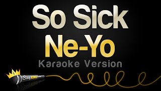 NeYo  So Sick Karaoke Version [upl. by Handbook]