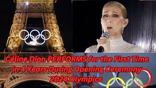 Céline Dion PERFORMS for the First Time in 4 Years During Opening Ceremony 2024 Olympics [upl. by Capon]