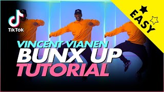 BUNX UP  TIK TOK TUTORIAL  DC Vincent Vianen [upl. by Reagan]