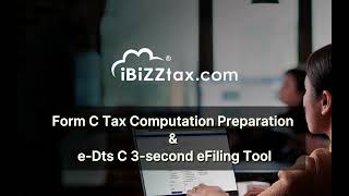 Form C Tax Computation Preparation amp eDts C 3second eFiling Tool [upl. by Lebiram865]