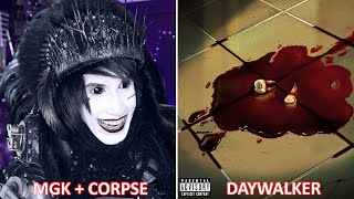 GOTH REACTS to Machine Gun Kelly feat CORPSE  DAYWALKER Official Audio [upl. by Noxid]