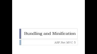 72  Bundling and Minification in ASPNet MVC [upl. by Ecilegna201]