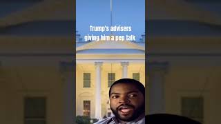 This is exactly how Trumps advisors pep talked to him [upl. by Adnam]