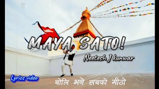 Neetesh J Kunwar  Maya Sato   Lyrics Video [upl. by Candless]