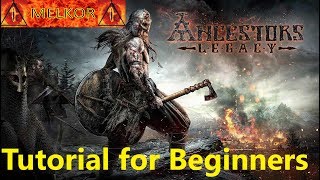 Ancestors Legacy Gameplay Beginners Tutorial [upl. by Nicolai]