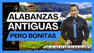 🟥ALABANZAS CRISTIANAS ANTIGUAS pero BONITAS  Jhaziel  Juan Galván 🇮🇱🔥 [upl. by Sukcirdor]