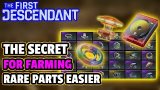 FIRST DESCENDANT EASIEST Way To Farm Rare Parts Catalyst blueprint Activator Descendants amp More [upl. by Ilek206]