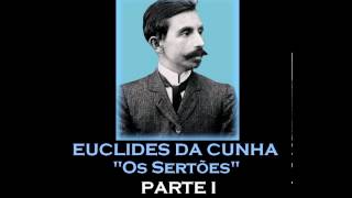 AUDIOLIVRO quotOs Sertõesquot de Euclides da Cunha Parte I [upl. by Tally]