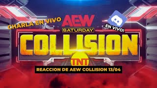 AEW Collision en vivo 13042024  Pro wrestling para cerrar la semana [upl. by Nireil505]