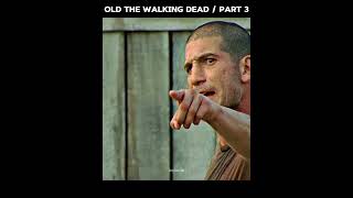 OLD THE WALKING DEAD  PART 3 shorts [upl. by Mendez714]