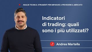 Indicatori di trading quali sono i più utilizzati [upl. by Olivann]