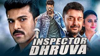 Inspector Dhruva l Ram Charan Blockbuster Action Movie l Rakul Preet Singh Arvind Swamy [upl. by Esilrac]