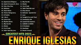 Enrique Iglesias Greatest Hits Full Album 2023  Enrique Iglesias Live Collection 2023 [upl. by Avilla]