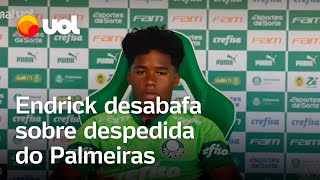 Endrick desabafa sobre despedida do Palmeiras Um pouco triste um pouco feliz [upl. by Catrina519]