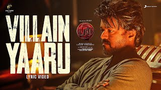 LEO  Villain Yaaru Lyric  Thalapathy Vijay  Anirudh Ravichander  Lokesh Kanagaraj [upl. by Meggi]