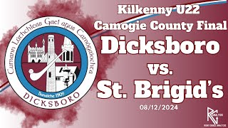 Dicksboro vs St Brigids  2024 Kilkenny Camogie U22 County Final [upl. by Loralie959]