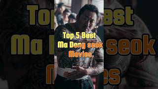 Top 5 Ma Dong seok Movies koreandrama kdrama underrated [upl. by Eurd]