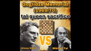 Tal vs Suetin 1969  sacing the queenIm Tallin on you  chessclub0 [upl. by Odrarebe]