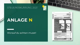 Anlage N ausfüllen  Steuererklärung 2021 [upl. by Airdnua]