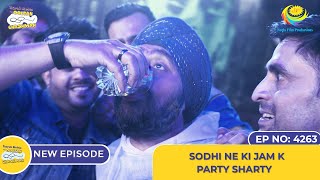 NEW Ep 4263  Sodhi ne ki Jamm k Party Sharty  Taarak Mehta Ka Ooltah Chashmah [upl. by Eibrad357]