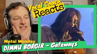 DIMMU BORGIR Gateways 🔴 Vocal Coach REACTS [upl. by Stillas]