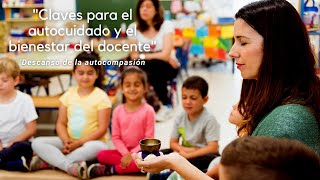 Claves para el autocuidado y bienestar del docente meditación [upl. by Nissensohn921]