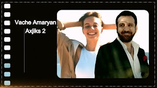 ARMENIAN SONGS  Vache Amaryan  Axjiks 2 [upl. by Asseniv622]