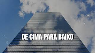 DE CIMA PARA BAIXO [upl. by Enitsugua]