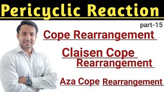 Cope Rearrangement Claisen Cope Rearrangement Aza Cope Rearrangement [upl. by Raeann]