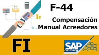 SAP FI  F44 Compensación Manual Acreedores ✅ [upl. by Rube]