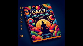 Daily Reflections Meditation Book – October 31 – Alcoholics Anonymous  Read Along –Sober Recovery [upl. by Nivlek]